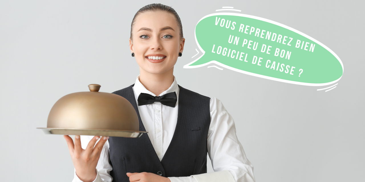 Restauration trad : pourquoi choisir un logiciel de caisse enregistreuse sur tablette ?